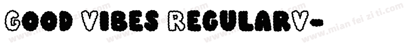 Good Vibes RegularV字体转换